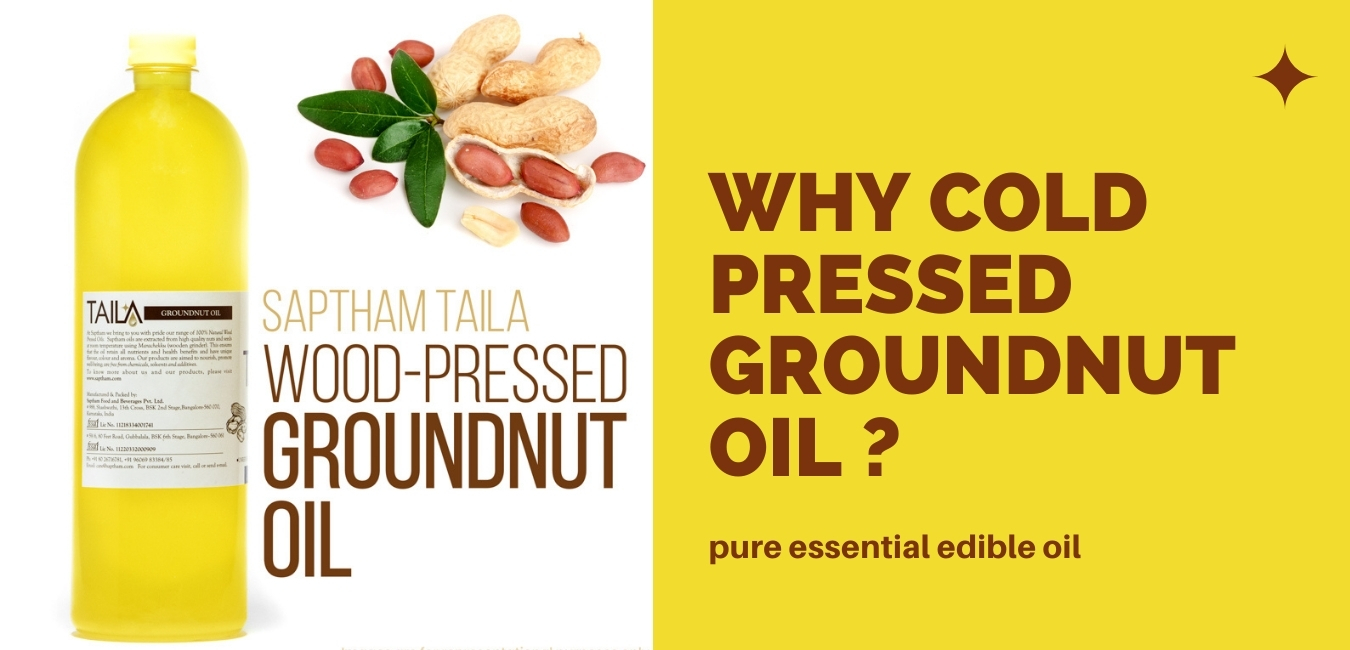 why cold pressed groundnut oil